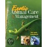 Exotic Animal Care & Management door Vicki Judah