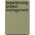 Experiencing Project Management
