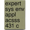 Expert Sys Env Appl Acsss 431 C door Onbekend