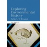 Exploring Environmental History door T.C. Smout
