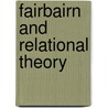 Fairbairn And Relational Theory door Frederico Pereira