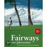Fairways für vier Jahreszeiten by Hans-Joachim Walter
