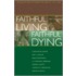 Faithful Living, Faithful Dying