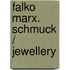 Falko Marx. Schmuck / Jewellery