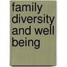 Family Diversity And Well Being door David H. Demo