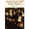 Family Names And Family History by David Hey