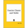 Fancies Chaste And Noble (1638) door Professor John Ford