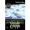 Fancy Frank's Bartender's Guide door Francis A. Olivo
