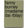 Fanny Burney (Madame Dai Rblay) door Henry Austin Dobson