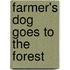 Farmer's Dog Goes to the Forest