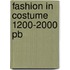 Fashion In Costume 1200-2000 Pb