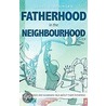 Fatherhood In The Neighbourhood door Onbekend
