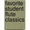 Favorite Student Flute Classics door William Bay