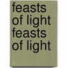 Feasts of Light Feasts of Light by Normandi Ellis