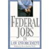 Federal Jobs In Law Enforcement by Russ Smith