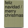 Feliz Navidad / Merry Christmas by Unknown