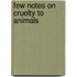 Few Notes on Cruelty to Animals