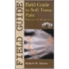 Field Guide To Soft Tissue Pain by Robert W. Simms