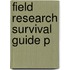 Field Research Survival Guide P