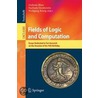 Fields Of Logic And Computation by Unknown