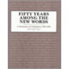 Fifty Years Among the New Words door Onbekend