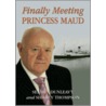 Finally Meeting  Princess Maud by Shirley Thompson
