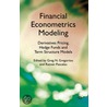 Financial Econometrics Modeling by Unknown