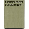 Financial Sector Transformation by Unknown