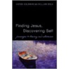 Finding Jesus, Discovering Self door William Dols