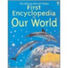 First Encyclopedia of Our World door Susannah Owen