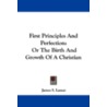 First Principles and Perfection door James S. Lamar