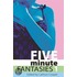 Five Minute Fantasies, Volume 1