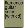 Flamenco Guitar Solos [with Cd] door Marraccini