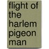 Flight of the Harlem Pigeon Man