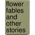 Flower Fables And Other Stories