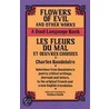Flowers of Evil and Other Works by Charles P. Baudelaire