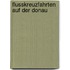 Flusskreuzfahrten auf der Donau