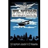 Flying Ain't What It Used To Be door Jack V. O'Keefe