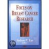 Focus On Breast Cancer Research door Onbekend