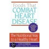 Foods That Combat Heart Disease door Lynn Sonberg