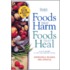 Foods That Harm Foods That Heal