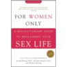 For Women Only, Revised Edition door M.D. Jennifer Berman
