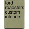 Ford Roadsters Custom Interiors door Ron0 Mangus