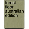 Forest Floor Australian Edition door Kathie Atkinson