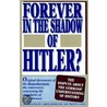 Forever In The Shadow Of Hitler door James Knowlton