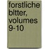 Forstliche Bltter, Volumes 9-10