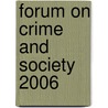 Forum on Crime and Society 2006 by United Nations: Office On Drugs And Crime