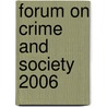 Forum on Crime and Society 2006 door United Nations: Office On Drugs And Crime