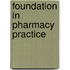 Foundation In Pharmacy Practice