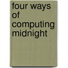 Four Ways Of Computing Midnight door Francis Phelan